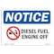 Signmission OSHA Notice Sign, 12" H, 18" W, Rigid Plastic, Diesel Fuel Engine Off Sign With Symbol, Landscape OS-NS-P-1218-L-11002 - alternate 1